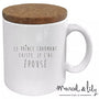 Mug "Le prince charmant existe" avec couvercle en liège 💛 Marcel & Lily