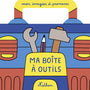 Mon imagier à promener –  MA BOITE A OUTILS – Dès 18 mois NATHAN