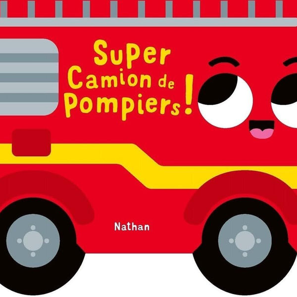 Super camion de pompiers ! – Livre-jouet dès 18 mois NATHAN