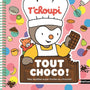 T’Choupi – Mes recettes super faciles au chocolat dès 2 ans NATHAN