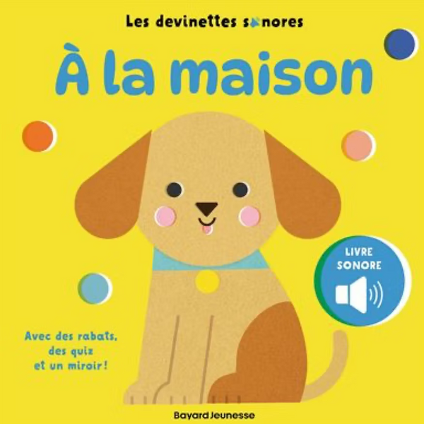 Devinettes sonores à la maison Bayard Jeunesse - Livre