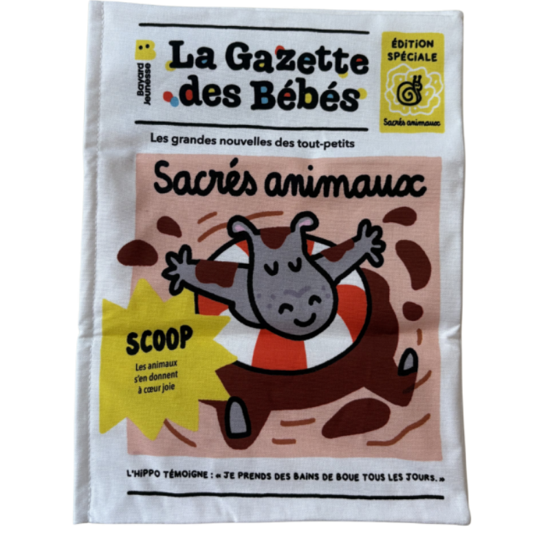 Livre en tissu crépitant – La Gazette des Bébés : Sacrés Animaux BAYARD JEUNESSE