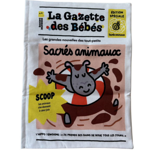 Livre en tissu crépitant – La Gazette des Bébés : Sacrés Animaux BAYARD JEUNESSE